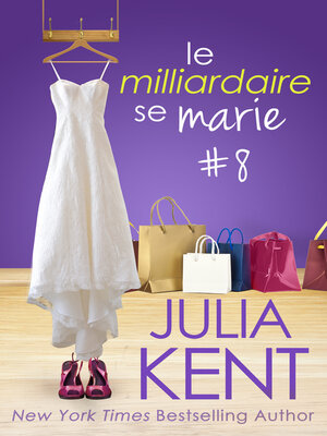 cover image of Le milliardaire se marie, tome 8